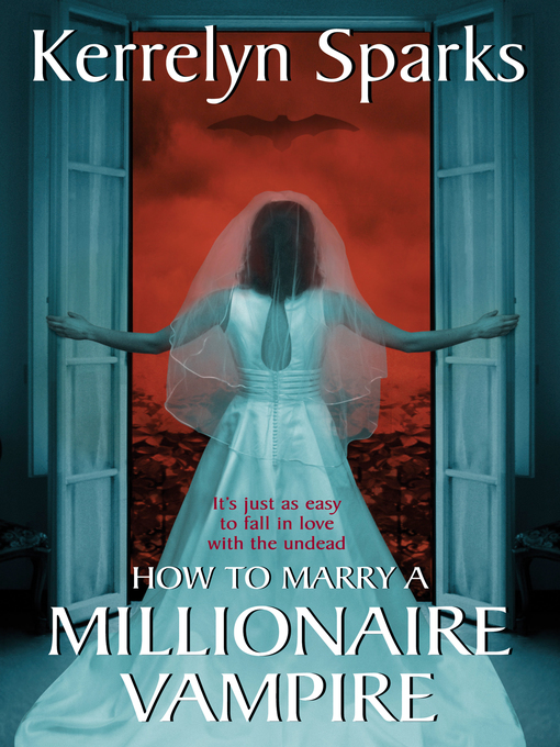Title details for How to Marry a Millionaire Vampire by Kerrelyn Sparks - Wait list